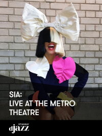 Sia - Live at the Metro Theatre (2009)