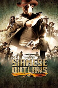 Siamese Outlaws (2004)