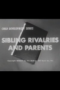 Sibling Rivalries And Parents (1956)
