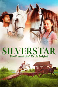Silverstar - Eine Freundschaft für die Ewigkeit (2021)