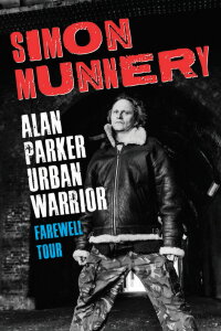 Simon Munnery: Alan Parker - Urban Warrior - The Farewell Tour (2022)