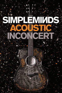 Simple Minds: Acoustic in Concert (2017)