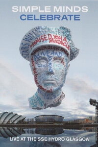 Simple Minds: Celebrate - Live at the SSE Hydro, Glasgow (2014)