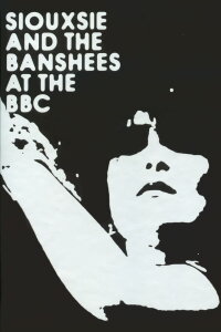 Siouxsie & The Banshees: At the BBC (2009)
