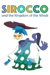 Sirocco and the Kingdom of Air Streams (2023)