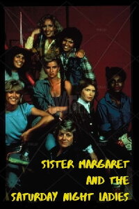 Sister Margaret and the Saturday Night Ladies (1987)