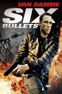 Six Bullets (2012)