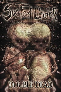 Six Feet Under - Double Dead (2002)