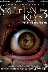 Skeleton Key 3: The Organ Trail (2011)