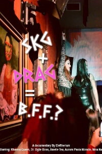 SKG + Drag = BFF? (2022)