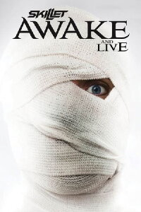 Skillet - Awake and Live (2010)