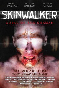 Skinwalker: Curse of the Shaman (2005)