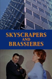 Skyscrapers and Brassieres (1963)