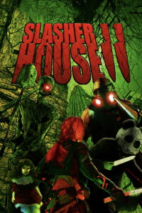 Slasher House 2 (2017)