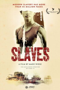 Slaves - Auf den Spuren moderner Sklaverei (2016)