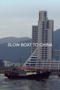 Slow Boat to China (2006)