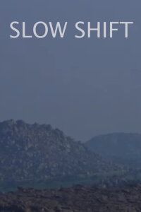 Slow Shift (2023)