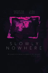 Slowly Nowhere (2023)