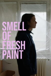 Smell of Fresh Paint (2024)