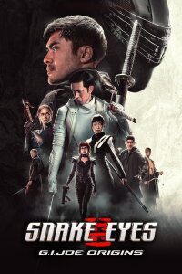 Snake Eyes: G.I. Joe Origins (2021)