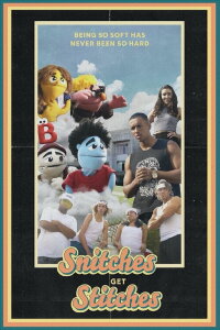 Snitches Get Stitches (2020)