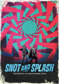Snot and Splash (2024)