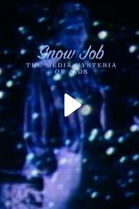 Snow Job: The Media Hysteria of AIDS (1986)