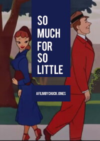 So Much for So Little (1949)