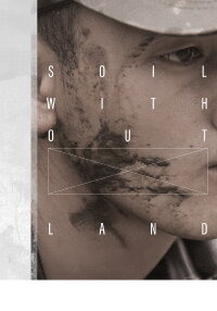 Soil Without Land (2019)