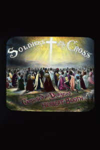 Soldiers of the Cross (1900)