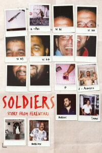 Soldiers. Story from Ferentari (2018)
