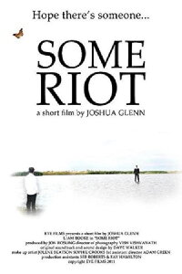 Some Riot (2011)