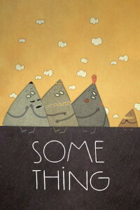 Some Thing (2015)
