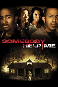 Somebody Help Me (2007)