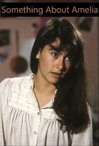 Something About Amelia (1984)