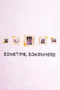 Sometime, Somewhere (2020)
