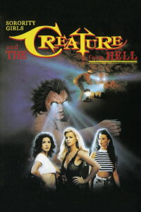Sorority Girls and the Creature From Hell (1991)