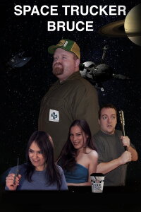Space Trucker Bruce (2014)