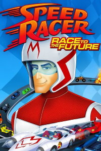 Speed Racer Race to the Future (2016)
