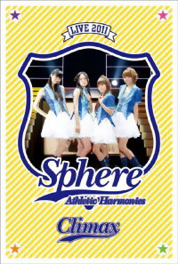 Sphere Live 2011 Athletic Harmonies - Dangerous Stage (2011)