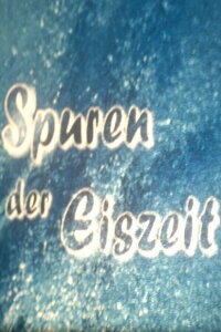 Spuren der Eiszeit (1999)