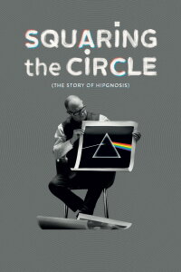 Squaring the Circle (The Story of Hipgnosis) (2023)