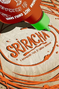 Sriracha (2013)