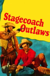 Stagecoach Outlaws (1945)
