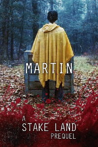 Stake Land: Martin (2011)