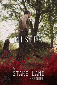 Stake Land: Mister (2011)