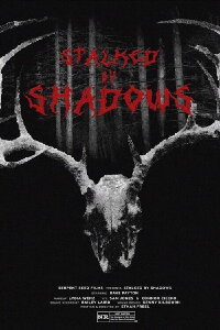 Stalked by Shadows (2024)