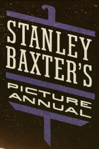 Stanley Baxter's Picture Annual (1986)