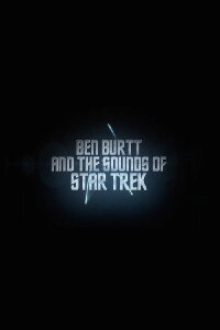 Star Trek: Ben Burtt & the Sounds of Star Trek (2009)