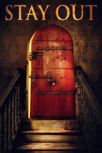 Stay Out (2020)